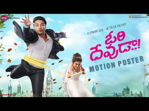 Ori Devuda Motion Poster - Vishwak Sen, Mithila Palkar | Ashwath Marimuthu | PVP | Dil Raju