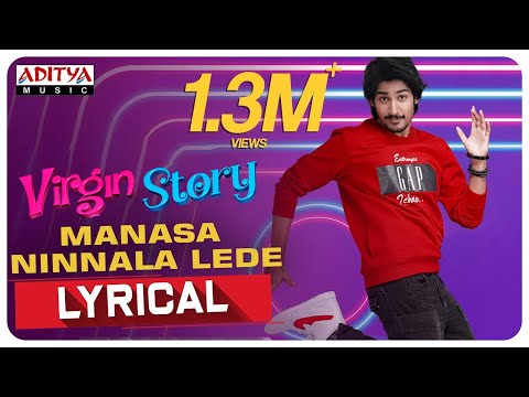 Manasa Ninnala Lyrical | Virgin Story Songs | Vikram Sahidev, Sowmika Pandiyan | Achu