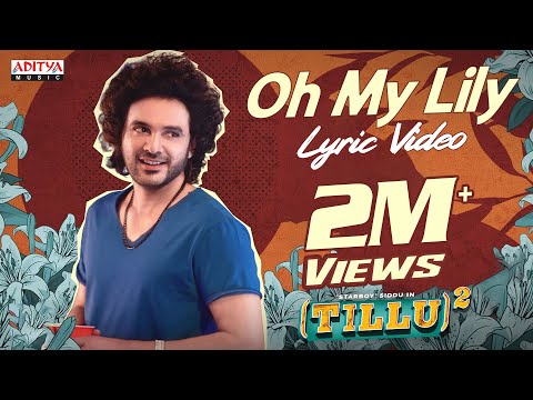 Oh My Lily Lyric Video | Tillu Square | Siddu, Anupama Parameswaran | Sreeram Chandra |Achu Rajamani