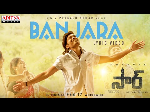 Banjara Lyrical Song |Sir Songs |Dhanush, Samyuktha |Anurag Kulkarni |GV Prakash Kumar |Venky Atluri