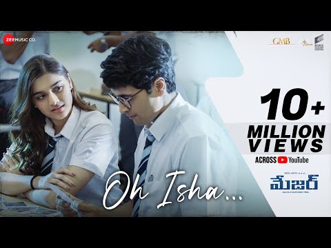 Oh Isha - Major Telugu | Adivi Sesh, Saiee M Manjrekar | Armaan Malik, Chinmayi Sripada |Sricharan P