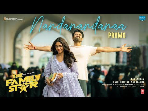 Nandanandanaa Lyrical Promo - The Family Star - Vijay Deverakonda, Murunal | Gopi Sundar | Parasuram