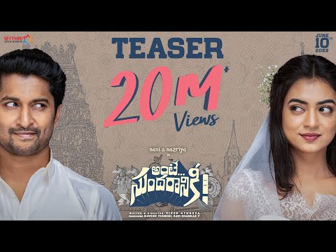 Ante Sundaraniki Teaser | Nani | Nazriya Fahadh | Vivek Sagar | Vivek Athreya | Mythri Movie Makers