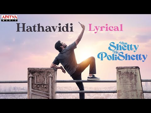 Hathavidi Lyrical | Miss. Shetty Mr.Polishetty | Anushka Shetty, Naveen Polishetty |Dhanush