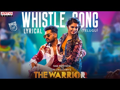 Whistle Lyrical Song (Telugu) |The Warriorr |Ram Pothineni, Krithi Shetty | DSP | Telugu Party Songs
