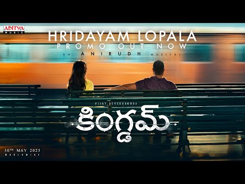 Hridayam Lopala Song Promo | Kingdom | Vijay Deverakonda | Anirudh Ravichander | Gowtam Tinnanuri