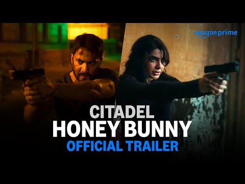 Citadel: Honey Bunny - Official Trailer | Raj&DK | Russo Brothers | Varun, Samantha, Kay Kay, Saqib