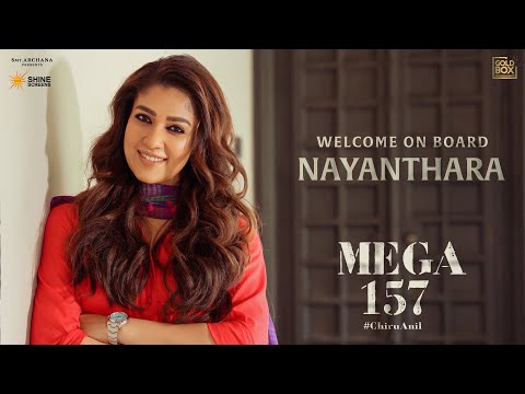 Welcome On-Board Nayanthara I #Mega157 | Megastar Chiranjeevi | Anil Ravipudi | Shine Screens