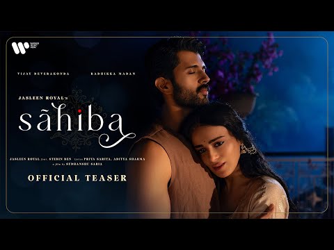 Sahiba (Teaser) Jasleen Royal| Vijay Deverakonda Radhikka Madan| Stebin | Priya | Aditya | Sudhanshu