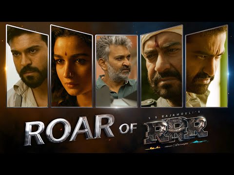 Roar Of RRR - RRR Making | NTR, Ram Charan, Ajay Devgn, Alia Bhatt | SS Rajamouli