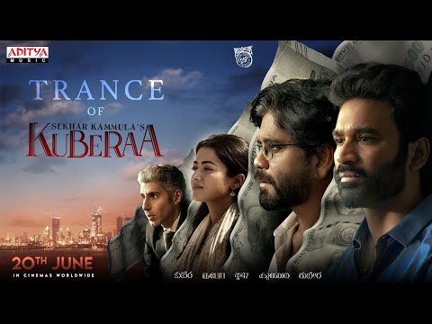 Trance of Kuberaa - Teaser | Dhanush, Nagarjuna, Rashmika | DSP | Sekhar Kammula |In Cinemas June 20