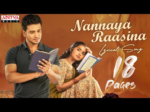 Nannaya Raasina Lyrical | 18 Pages | Nikhil, Anupama |Surya Pratap |Bunny Vas | Sukumar |Gopi Sundar