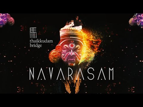 Navarasam - Thaikkudam Bridge - Official Music Video HD