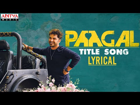 #Paagal Title Song Lyrical | Paagal Songs | Vishwak Sen | Naressh Kuppili | Ram Miryala | Radhan