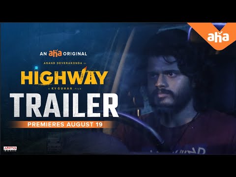 Highway Trailer | Anand Deverakonda, Abhishek Banerjee, Saiyami Kher, Manasa Radhakrishna, KV Guhan