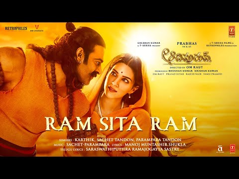 Ram Sita Ram (Telugu) Adipurush | Prabhas,Kriti |Sachet-Parampara, Ramajogayya | Om Raut | Bhushan K